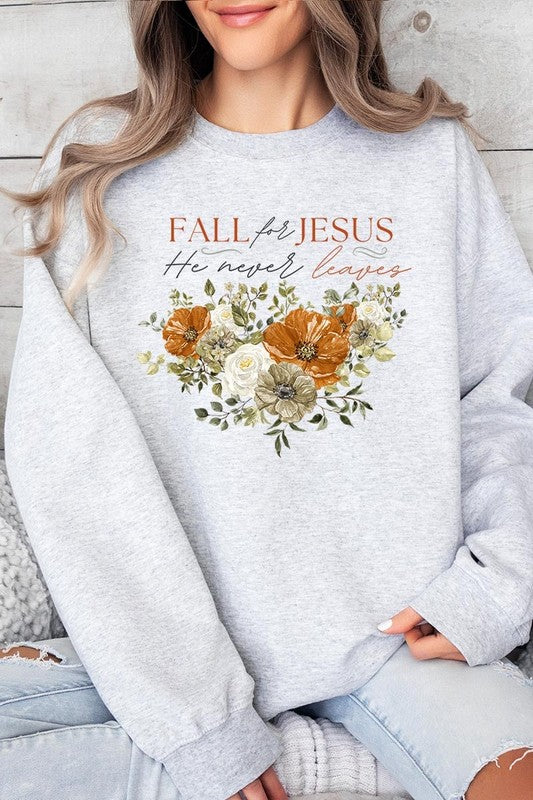 Fall for jesus he never leaves sweatshirt online